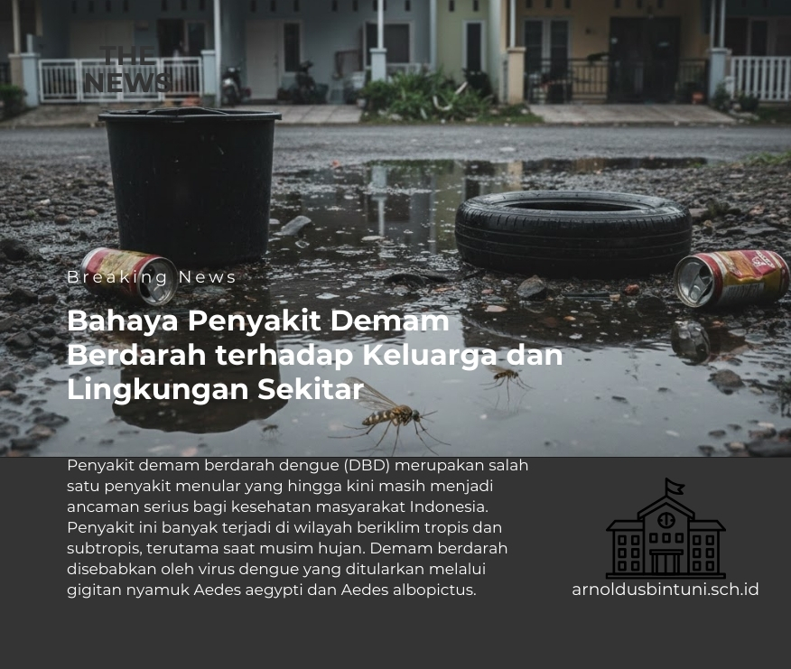 Bahaya Penyakit Demam Berdarah terhadap Keluarga dan Lingkungan Sekitar